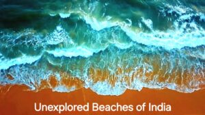 10 Unexplored Beach Destinations in India