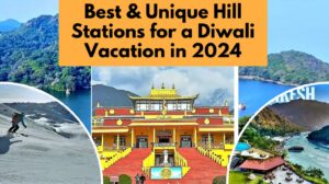 Best Unique Hill Stations for Diwali Vacation 2024