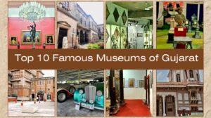 Top 10 Famous Museums in Gujarat 2024 Guide