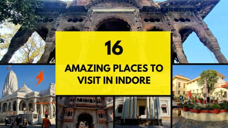 16 Amazing Places to Visit in Indore