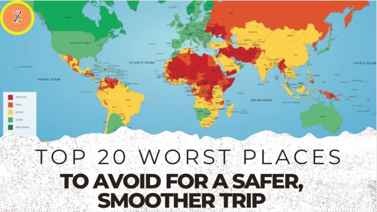 Top 20 Worst Places to Avoid for a Safer, Smoother Trip