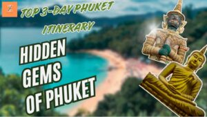 Top 3-Day Phuket Itinerary