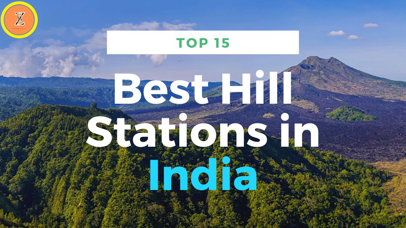 Top 15 Best Hill Stations in India for a Perfect Retreat